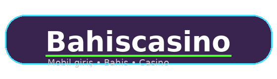 Bahiscasino mobil giriş ve canlı bahis logosu